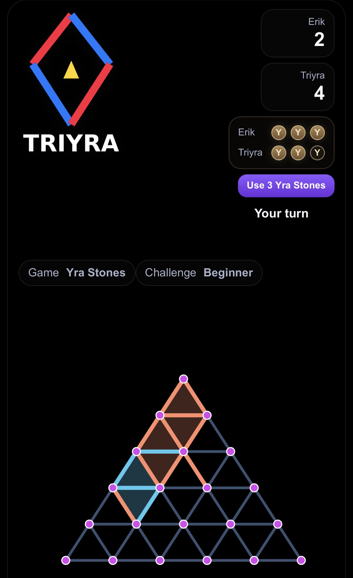 Yra Stones on the Triyra online board